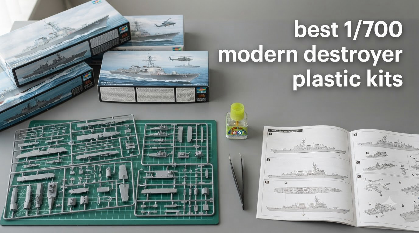 best 1/700 modern destroyer plastic kits
