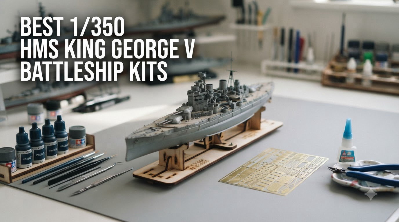 best 1/350 hms king george v battleship kits